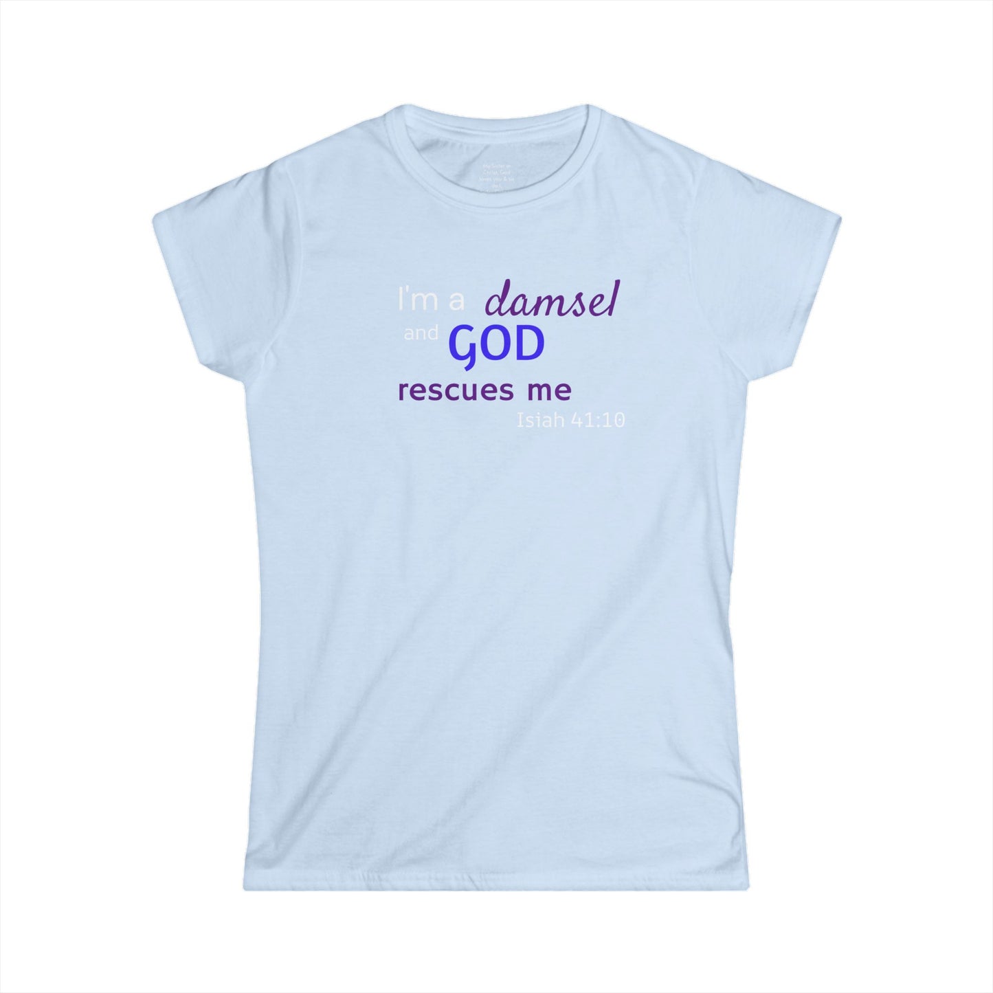 I'm a Damsel Woman's T-shirt
