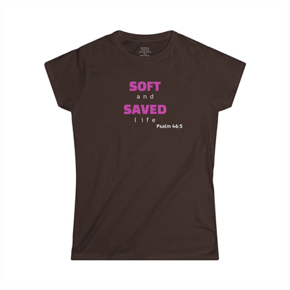 SOFT and SAVED life Woman's T-shirt