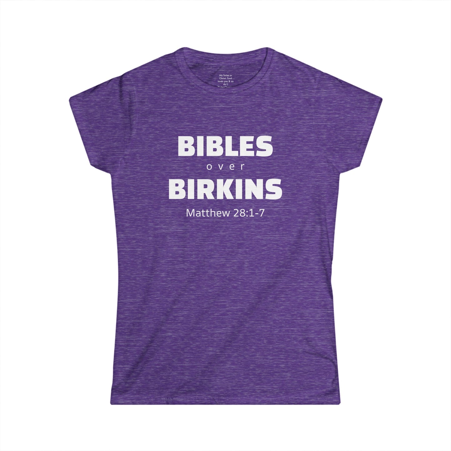 BIBLES over BIRKINS Woman's T-shirts