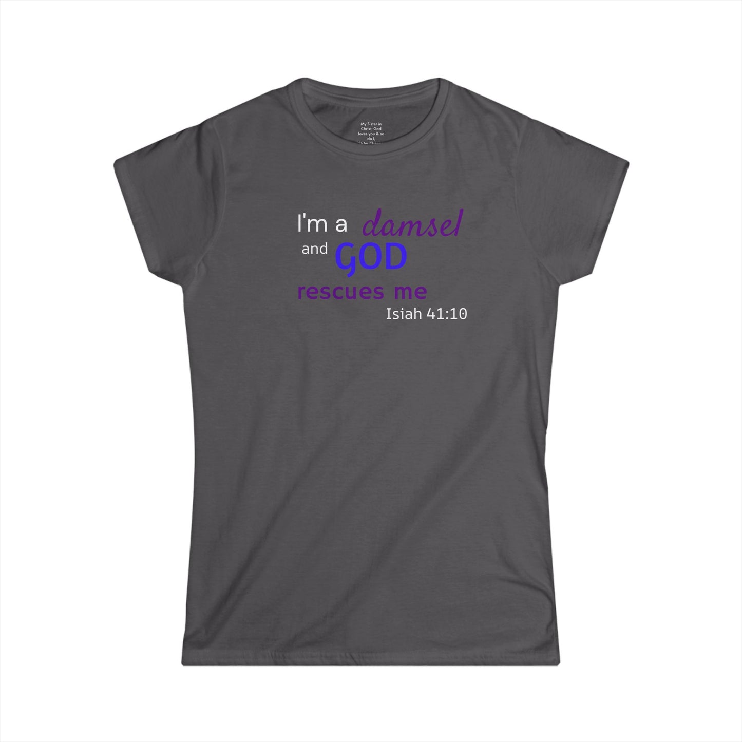 I'm a Damsel Woman's T-shirt
