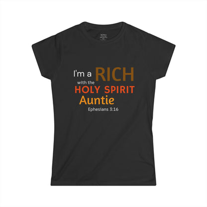 RICH with the Holy Spirit Auntie Woman's T-shirt