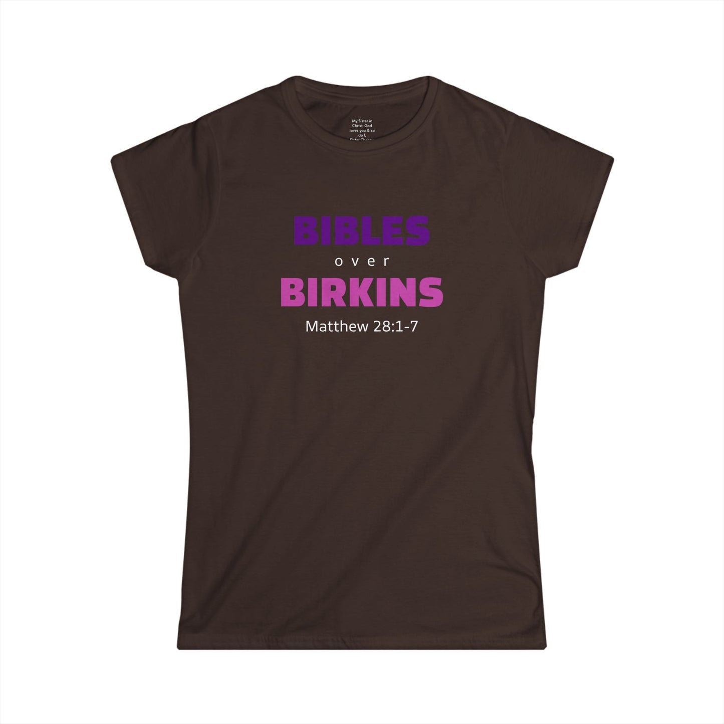 BIBLES over BIRKINS Woman's T-shirts