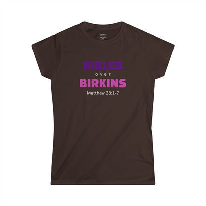 BIBLES over BIRKINS Woman's T-shirts