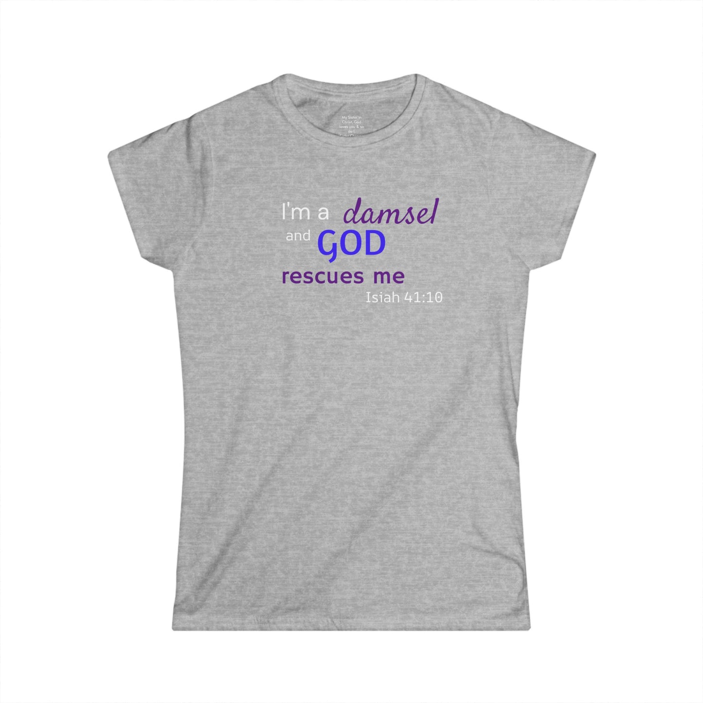 I'm a Damsel Woman's T-shirt
