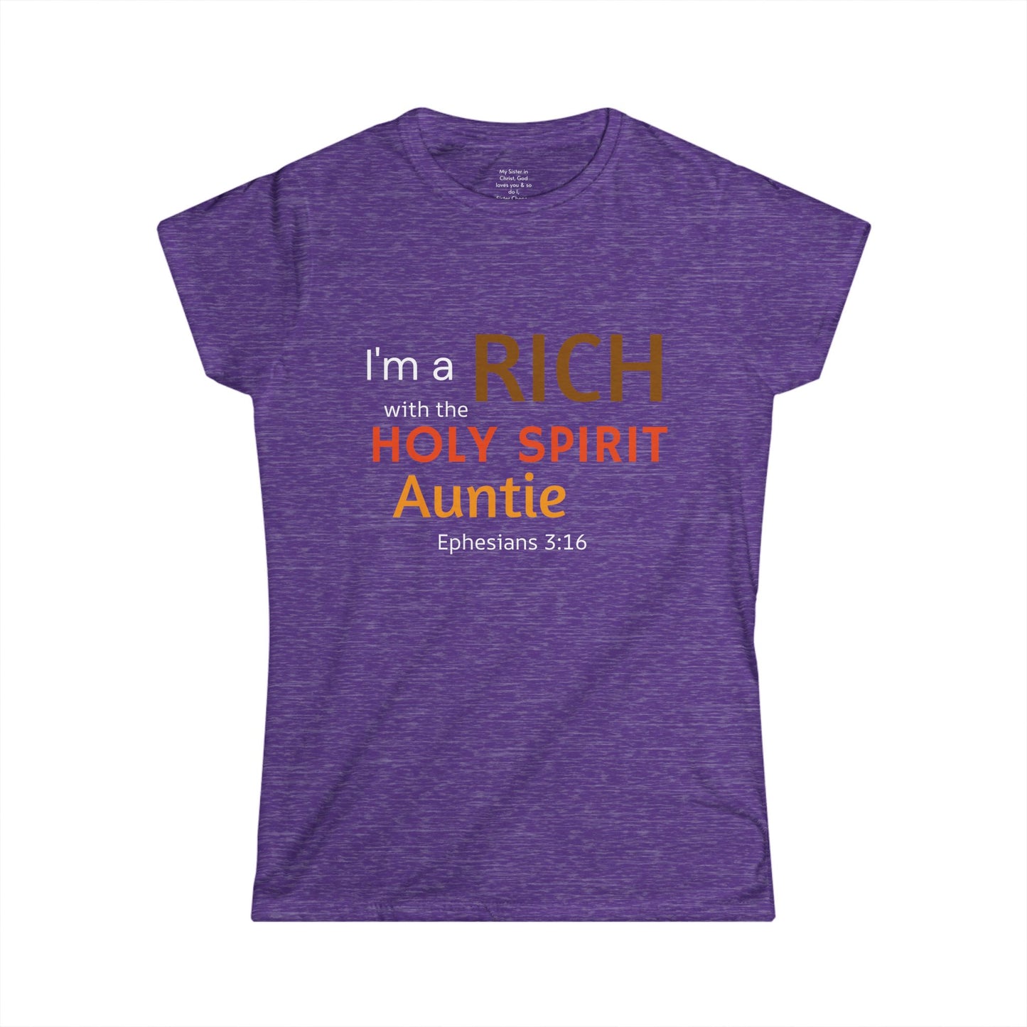 RICH with the Holy Spirit Auntie Woman's T-shirt
