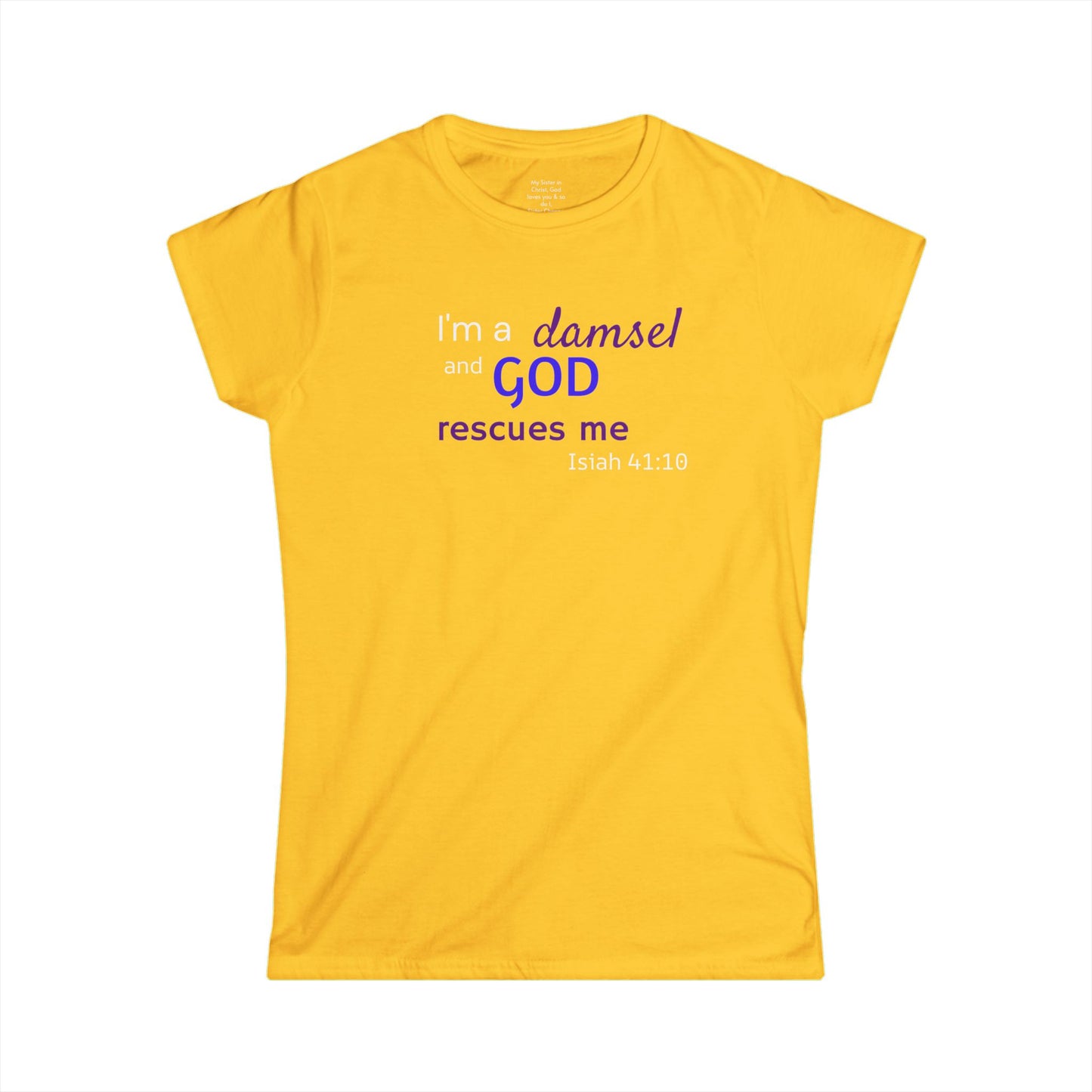 I'm a Damsel Woman's T-shirt