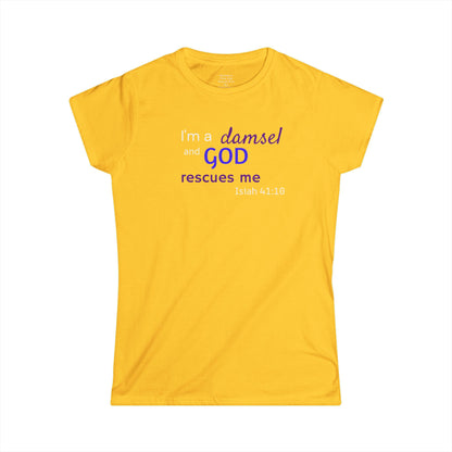 I'm a Damsel Woman's T-shirt