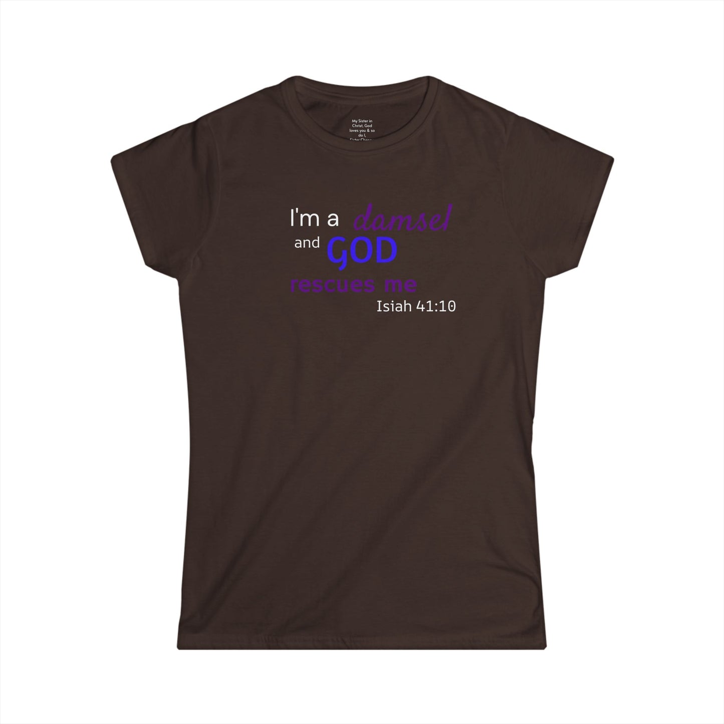 I'm a Damsel Woman's T-shirt