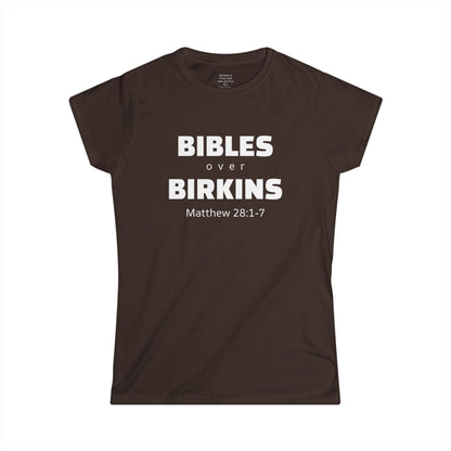 BIBLES over BIRKINS Woman's T-shirts