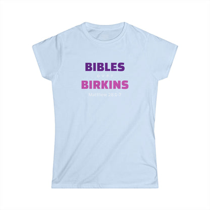 BIBLES over BIRKINS Woman's T-shirts