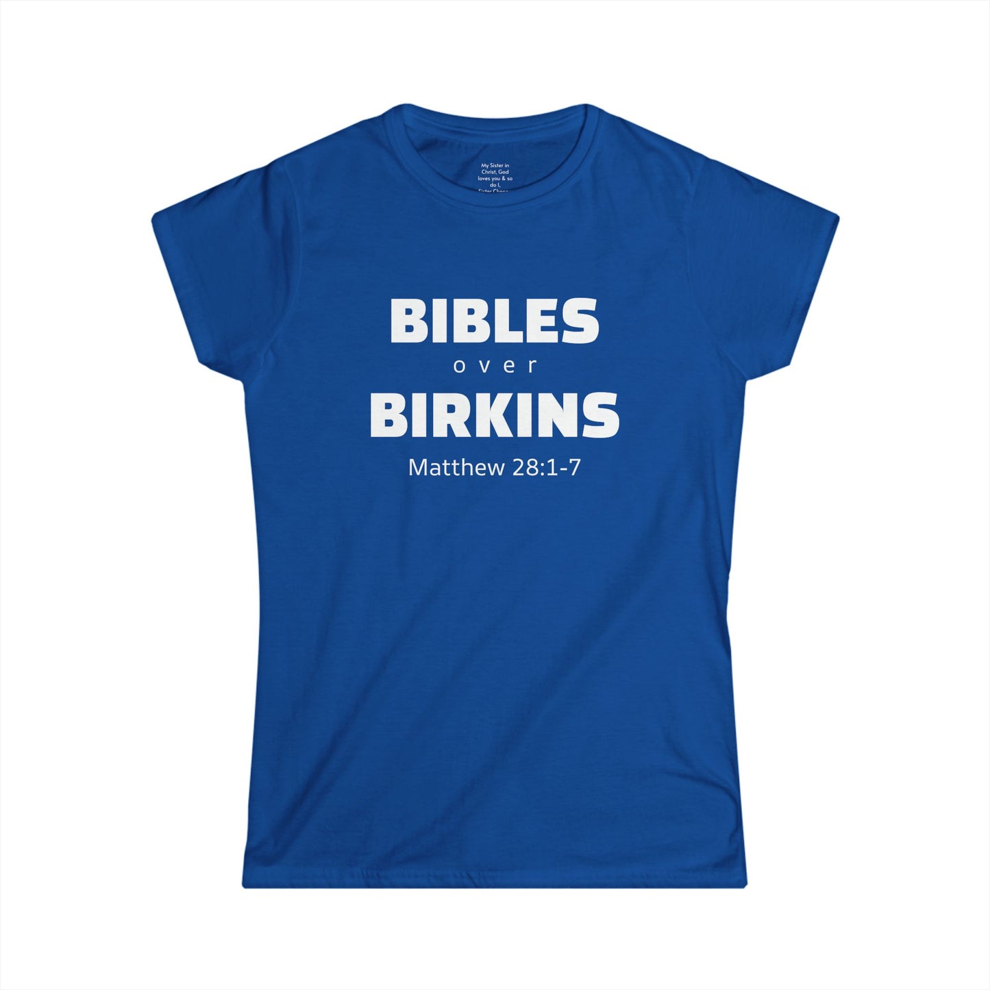 BIBLES over BIRKINS Woman's T-shirts