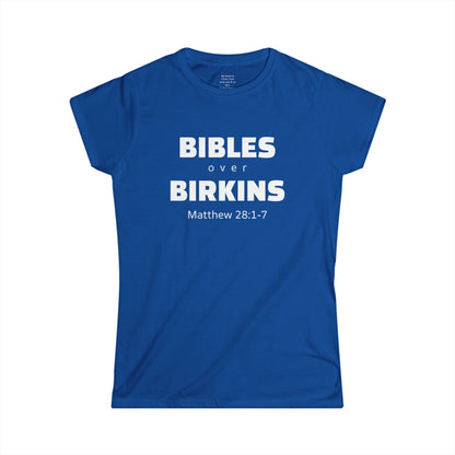 BIBLES over BIRKINS Woman's T-shirts