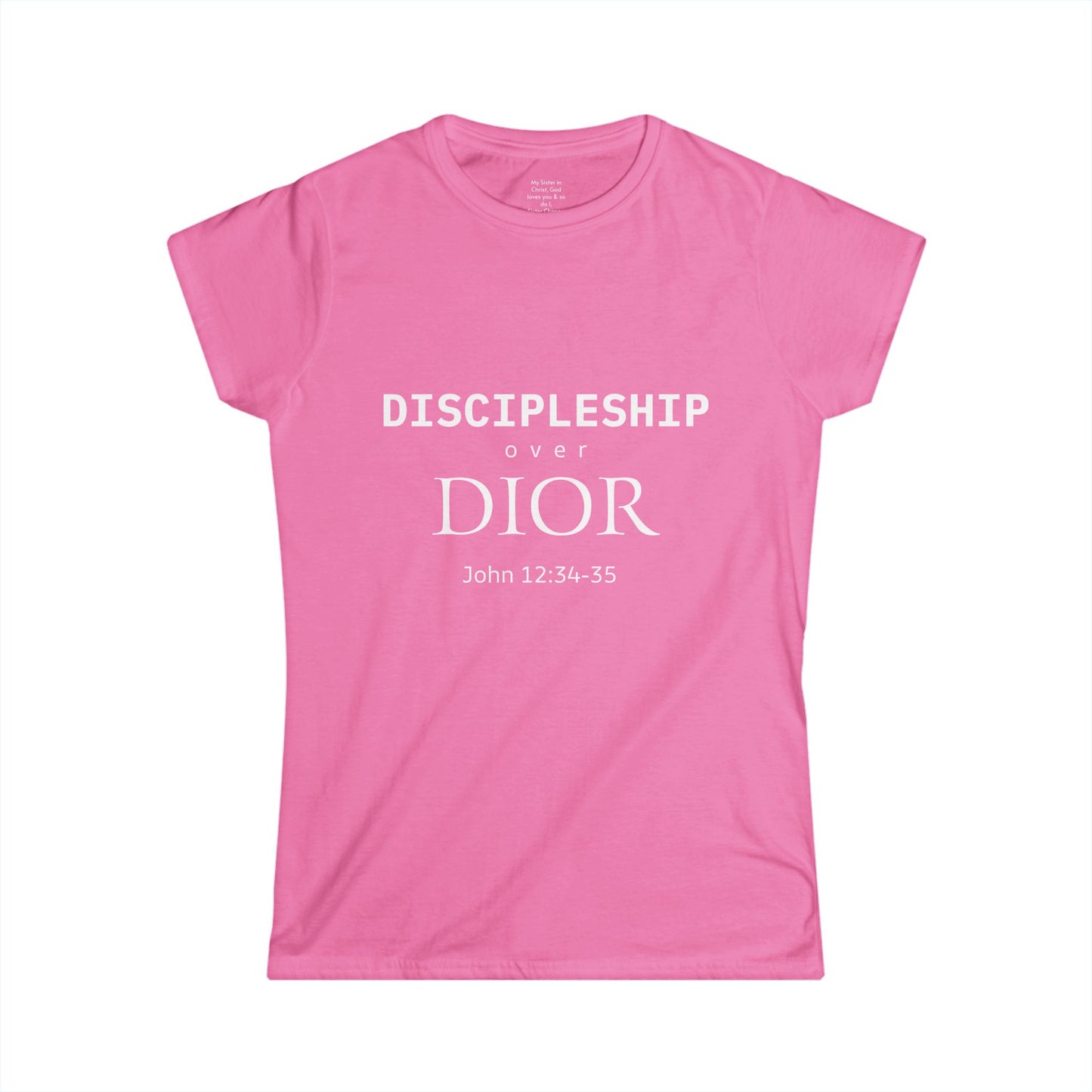 DISCIPLESHIP over DIOR Woman's T-shirt