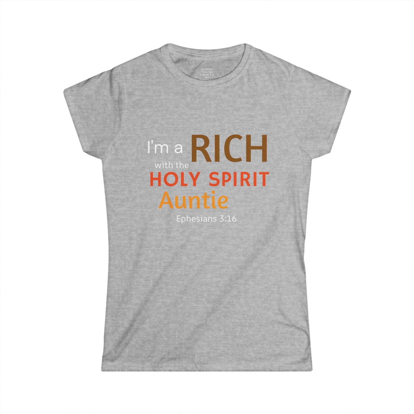 RICH with the Holy Spirit Auntie Woman's T-shirt