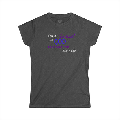 I'm a Damsel Woman's T-shirt