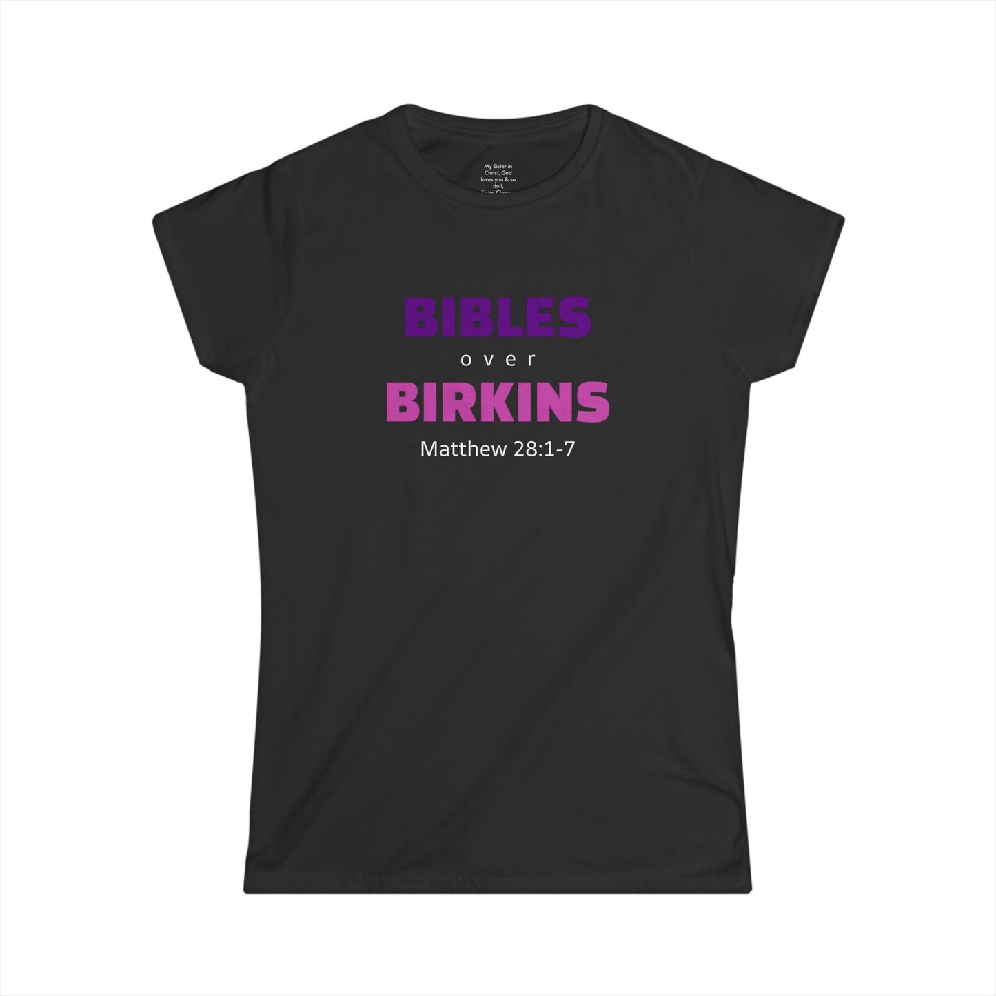 BIBLES over BIRKINS Woman's T-shirts