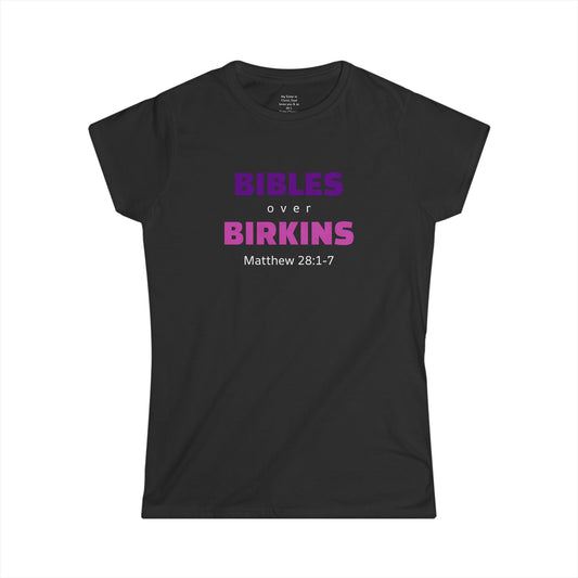 BIBLES over BIRKINS Woman's T-shirts