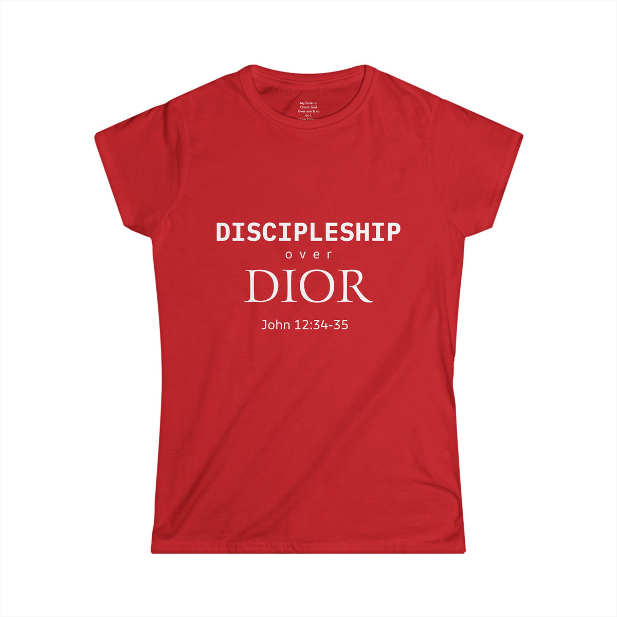 DISCIPLESHIP over DIOR Woman's T-shirt