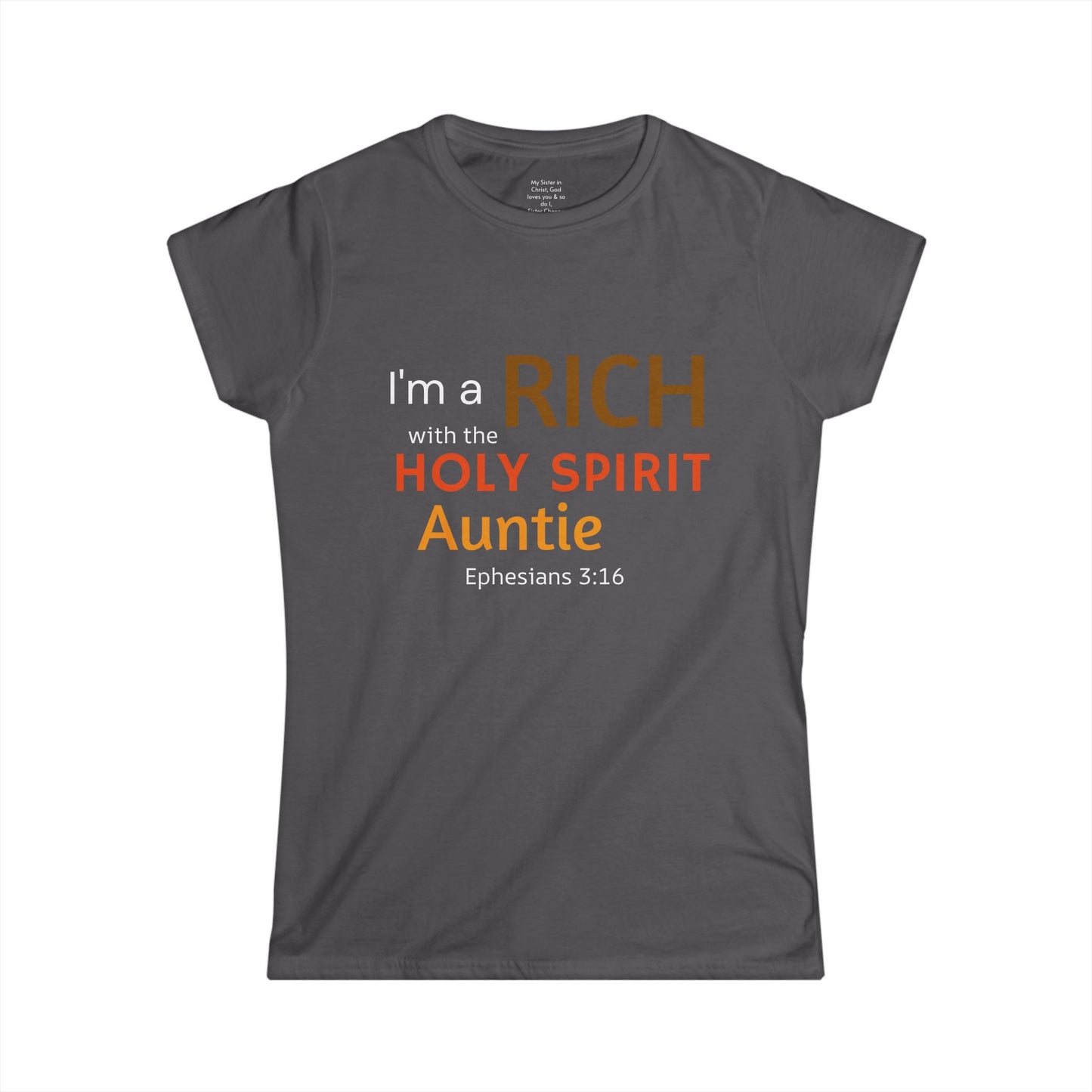 RICH with the Holy Spirit Auntie Woman's T-shirt