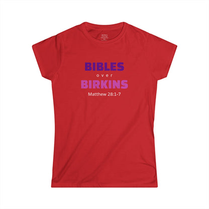 BIBLES over BIRKINS Woman's T-shirts