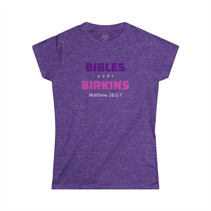 BIBLES over BIRKINS Woman's T-shirts
