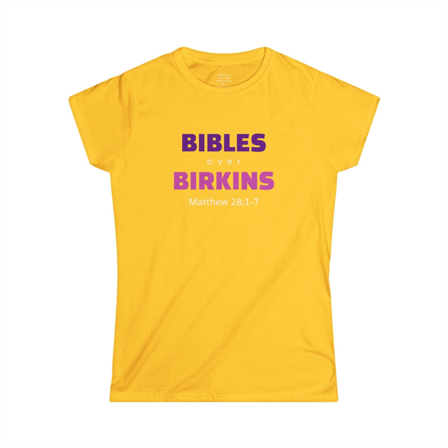 BIBLES over BIRKINS Woman's T-shirts