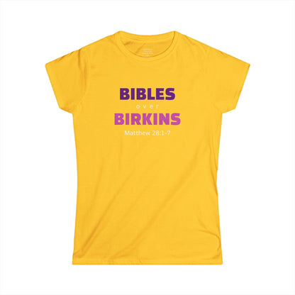 BIBLES over BIRKINS Woman's T-shirts