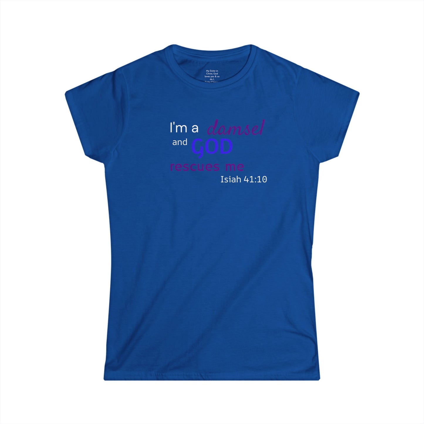 I'm a Damsel Woman's T-shirt