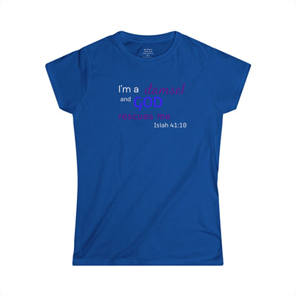 I'm a Damsel Woman's T-shirt