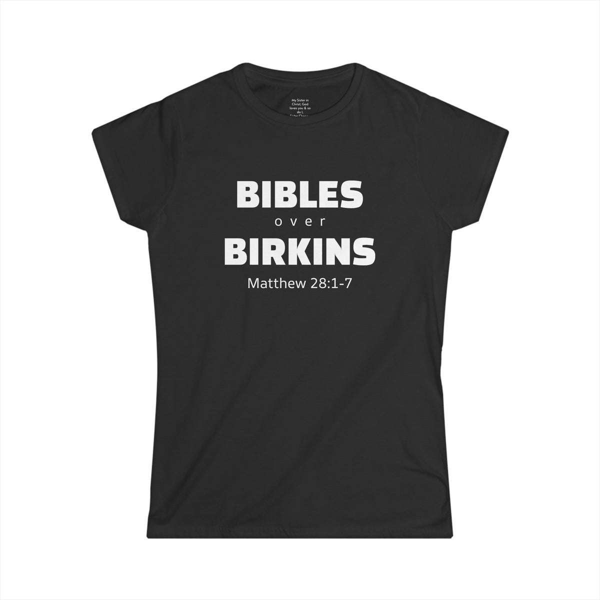 BIBLES over BIRKINS Woman's T-shirts