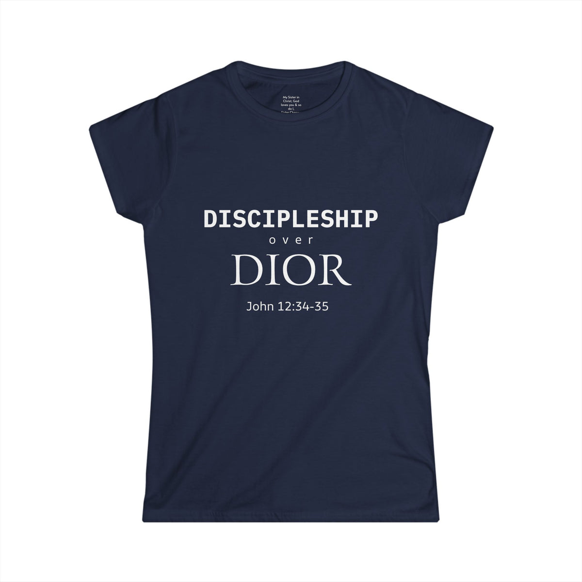 DISCIPLESHIP over DIOR Woman's T-shirt