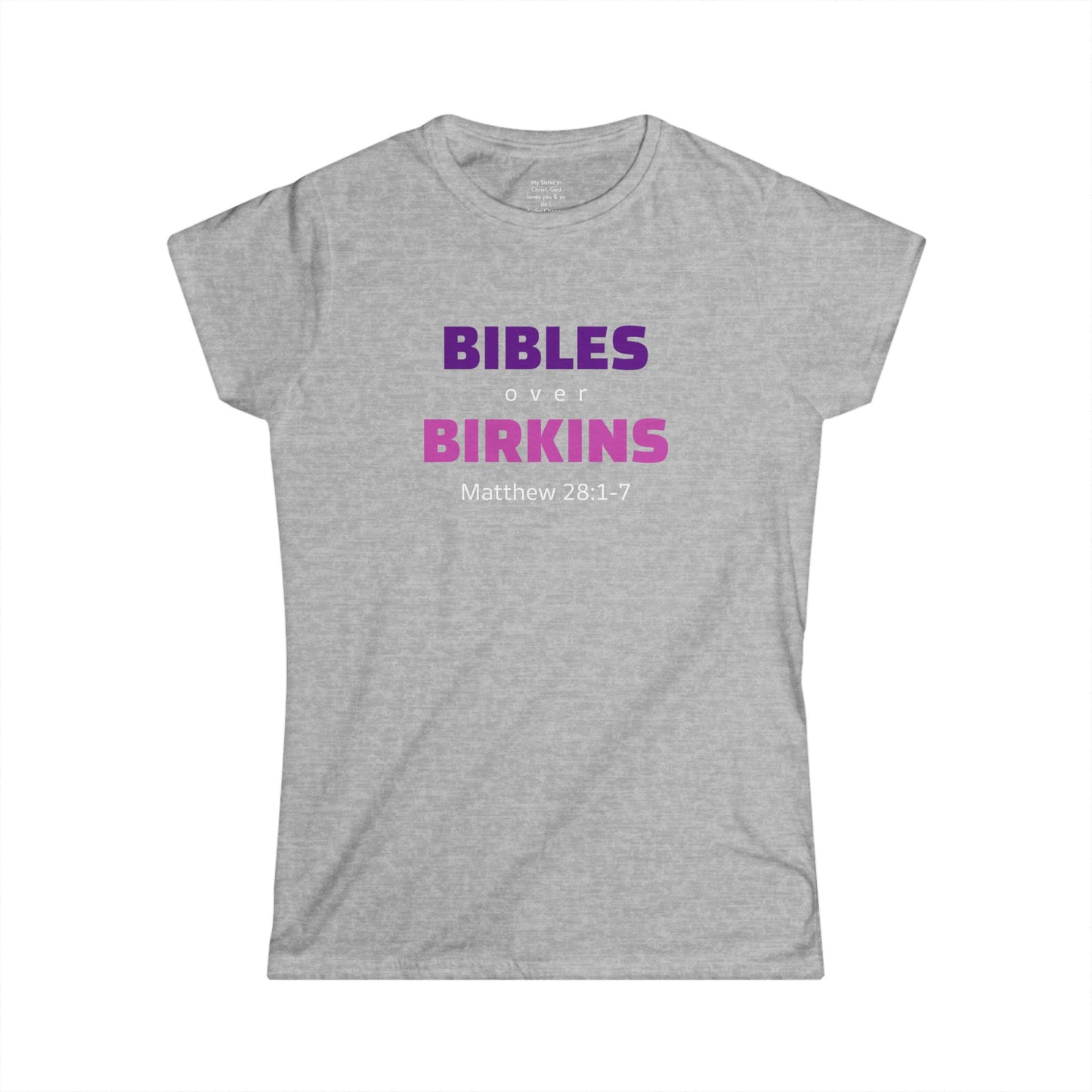 BIBLES over BIRKINS Woman's T-shirts