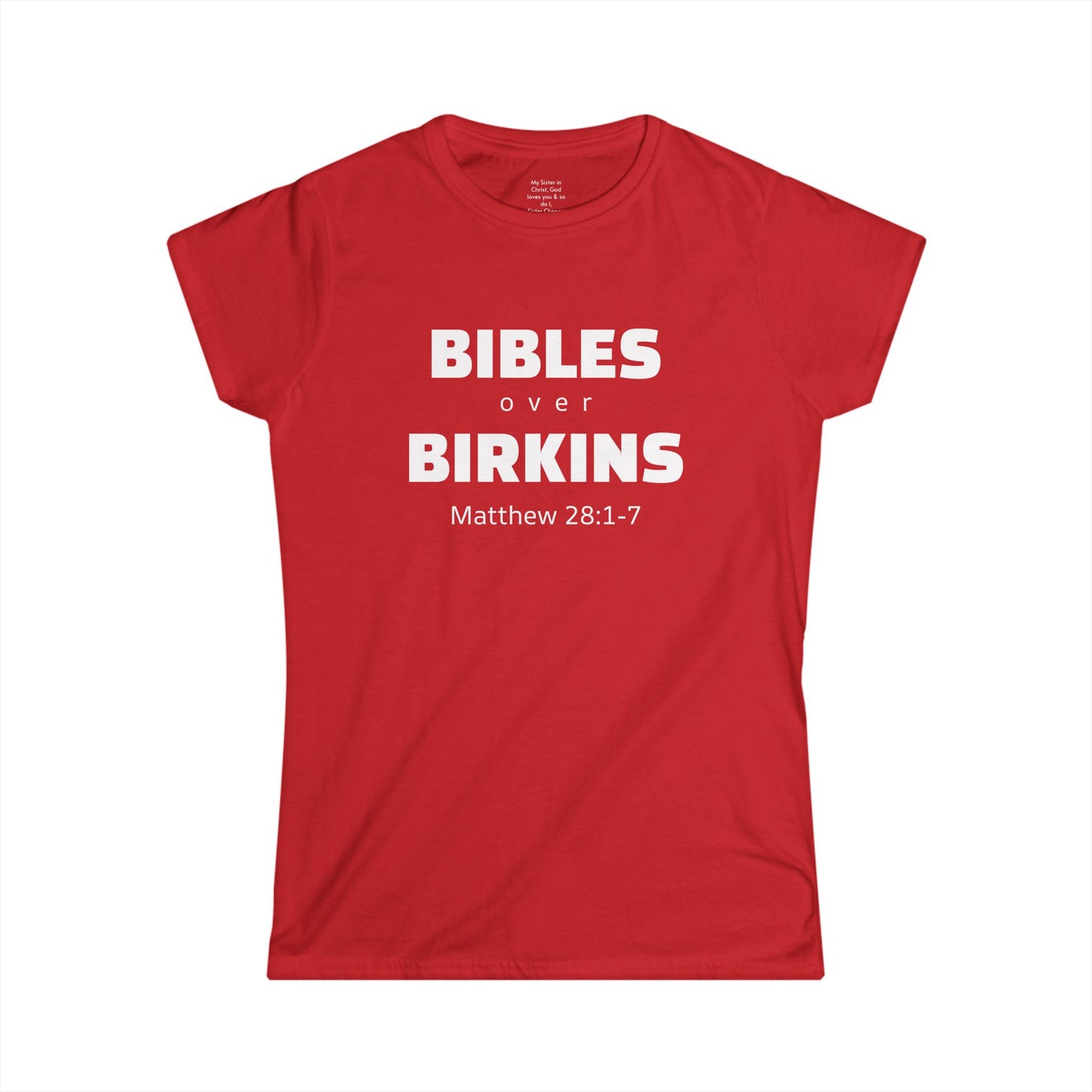 BIBLES over BIRKINS Woman's T-shirts
