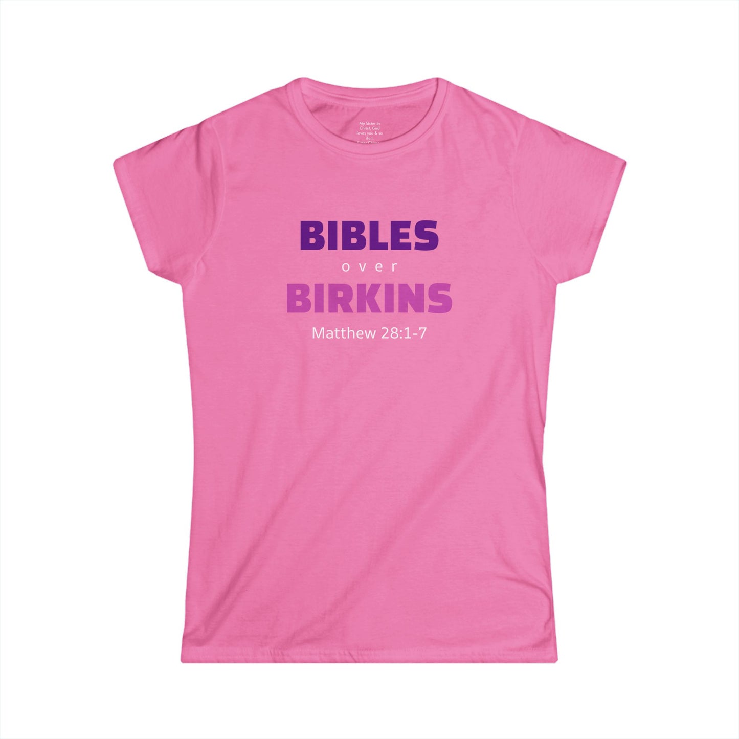 BIBLES over BIRKINS Woman's T-shirts