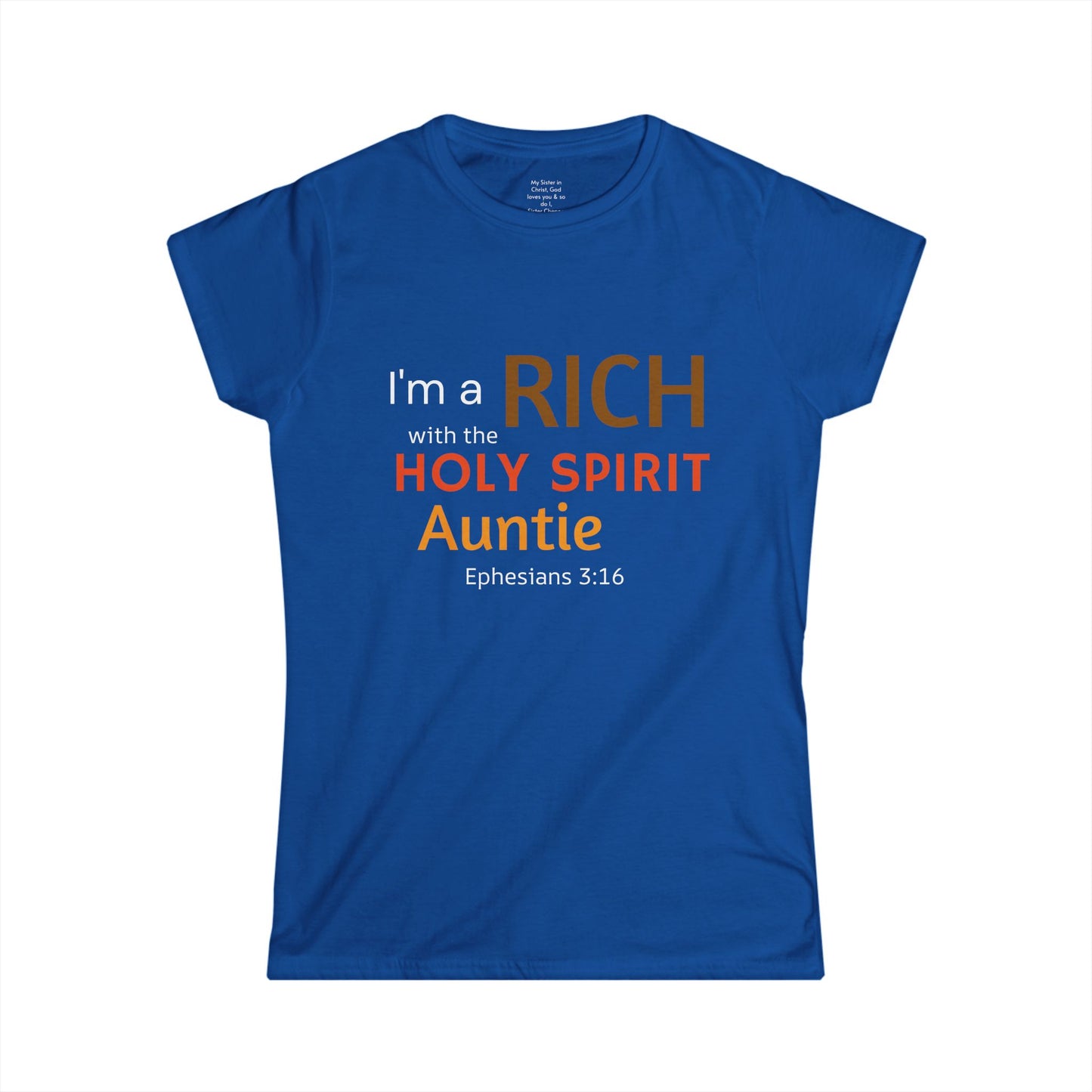 RICH with the Holy Spirit Auntie Woman's T-shirt