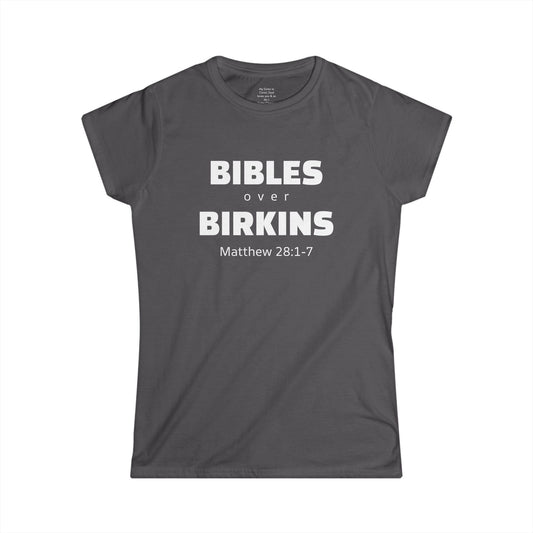 BIBLES over BIRKINS Woman's T-shirts