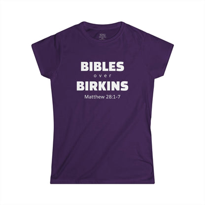 BIBLES over BIRKINS Woman's T-shirts