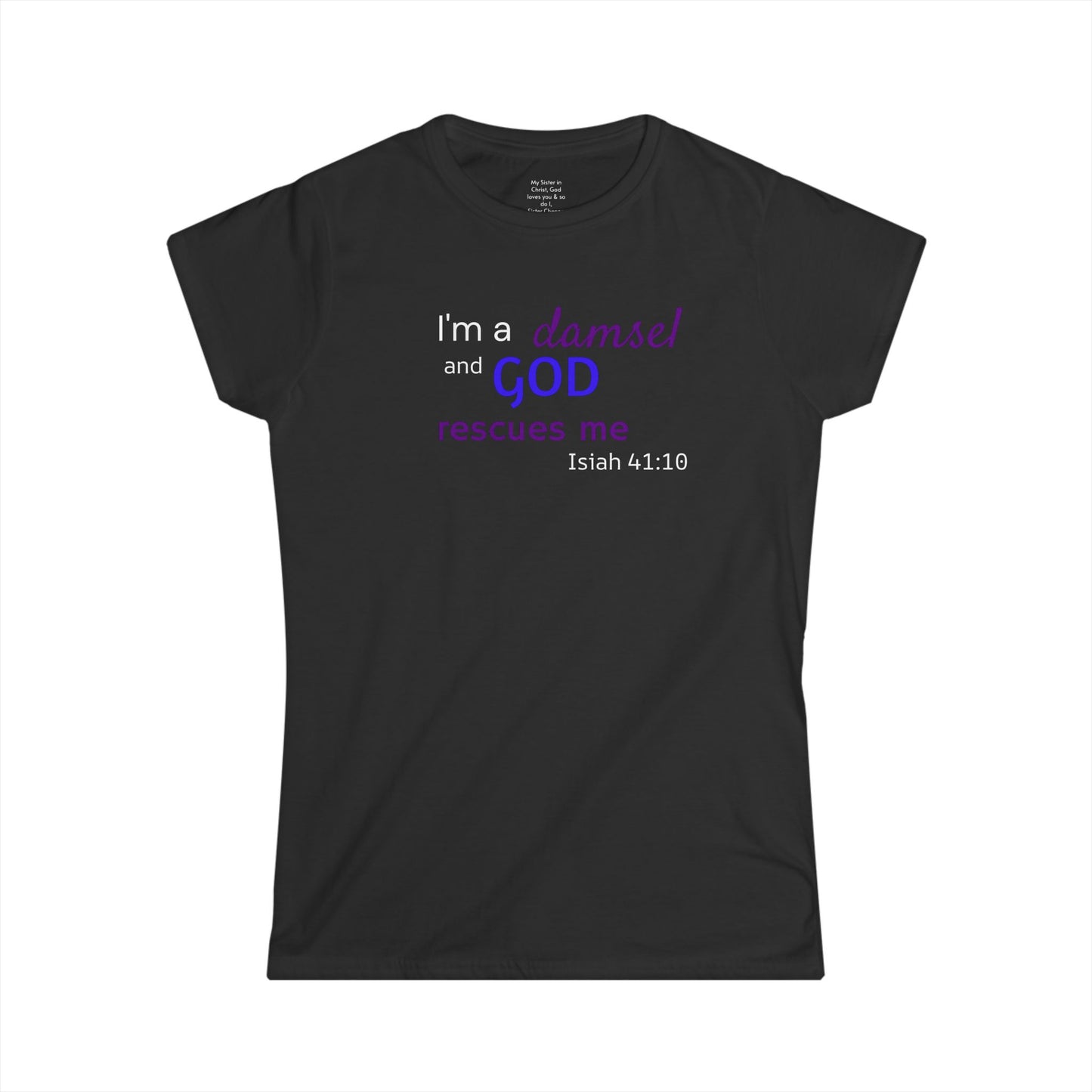 I'm a Damsel Woman's T-shirt