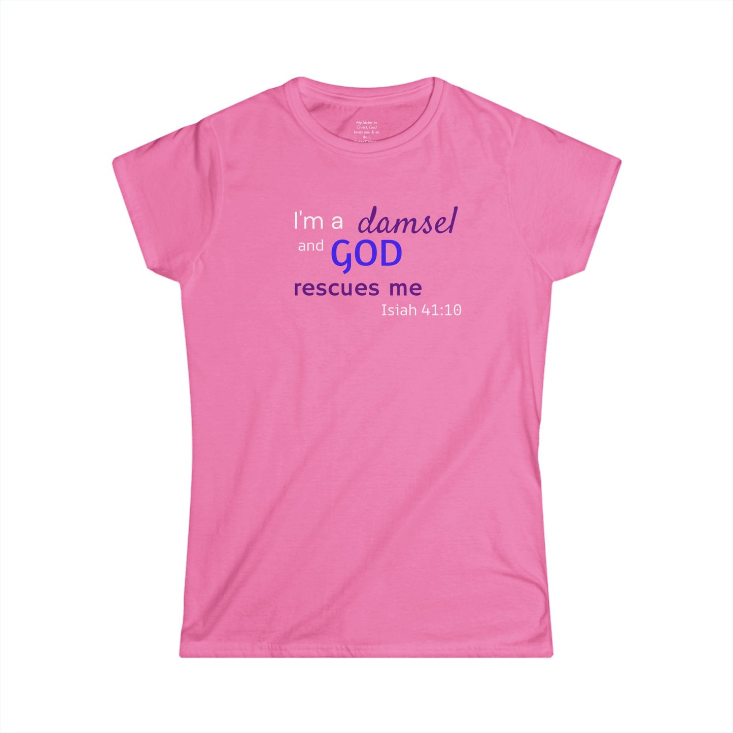 I'm a Damsel Woman's T-shirt