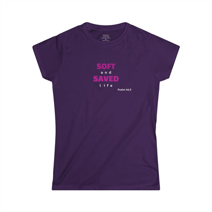 SOFT and SAVED life Woman's T-shirt