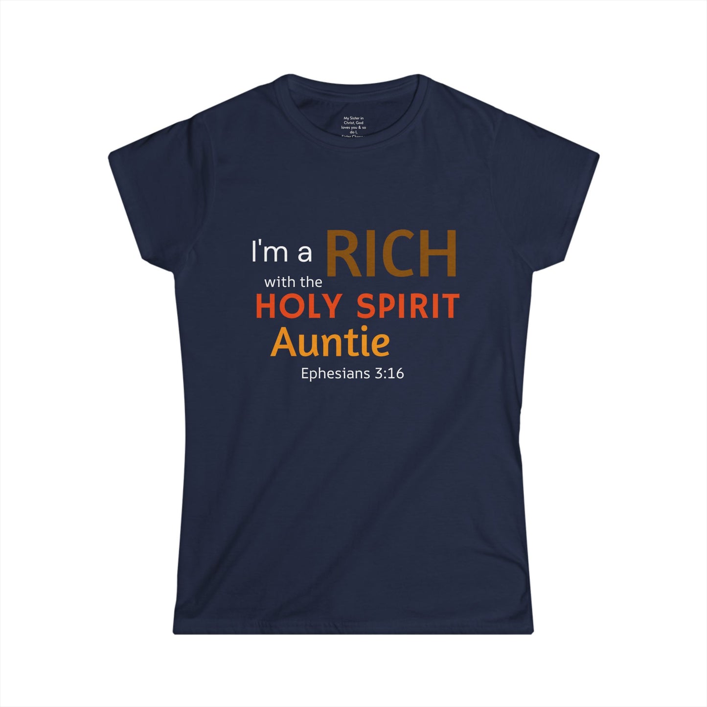RICH with the Holy Spirit Auntie Woman's T-shirt