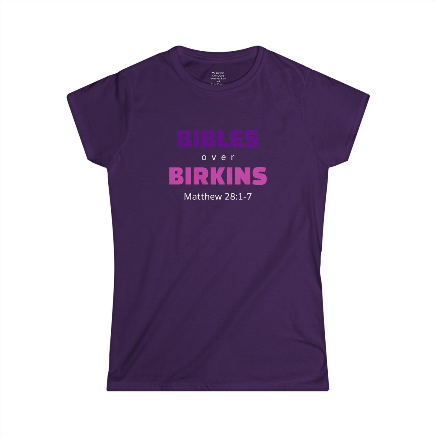BIBLES over BIRKINS Woman's T-shirts