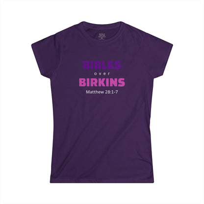 BIBLES over BIRKINS Woman's T-shirts