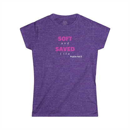 SOFT and SAVED life Woman's T-shirt