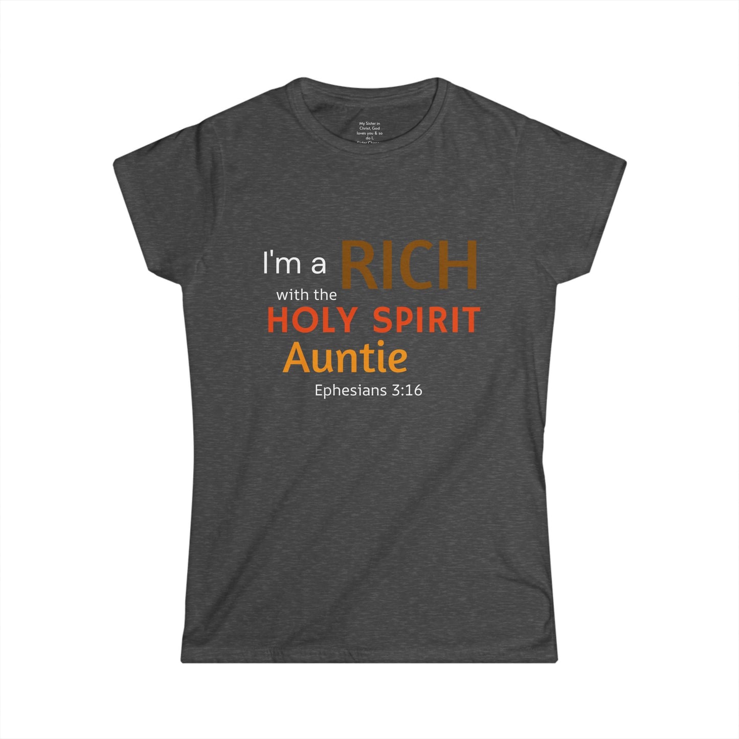 RICH with the Holy Spirit Auntie Woman's T-shirt