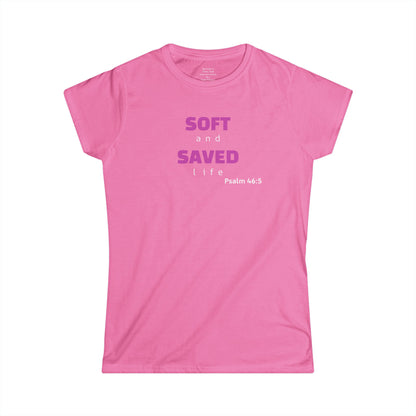 SOFT and SAVED life Woman's T-shirt