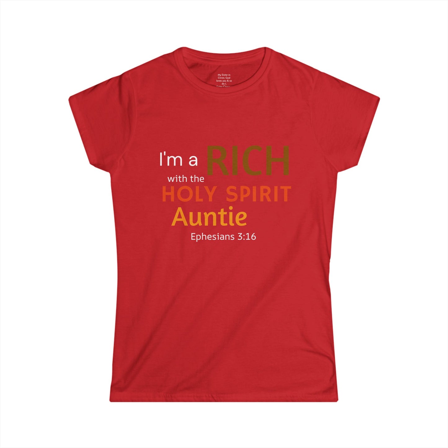 RICH with the Holy Spirit Auntie Woman's T-shirt