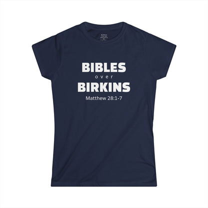BIBLES over BIRKINS Woman's T-shirts