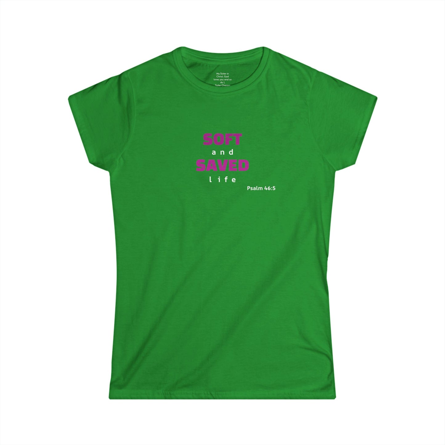 SOFT and SAVED life Woman's T-shirt