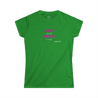 SOFT and SAVED life Woman's T-shirt